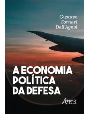 A Economia Política Da Defesa A Economia Política Da Defesa