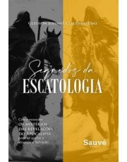 Segredos Da Escatologia