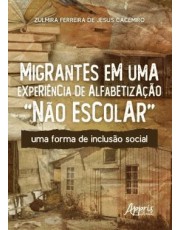 Migrantes Em Uma Experiencia De Alfabetização Não Escolar