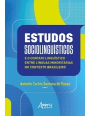 Estudos Sociolinguisticos E O Contato Linguistico Entre Linguas Minoritarias No Contexto Brasileiro
