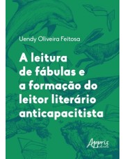 A Leitura De Fabulas E A Formação Do Leitor Literario Anticapacitista