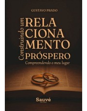 Construindo Um Relacionamento Prospero - Compreendendo O Meu Lugar