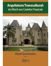 Arquitetura Transcultural - Do Kitsch Aos Castelos Tropicais Arquitetura Transcultural - Do Kitsch Aos Castelos Tropicais