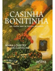 Casinha Bonitinha - Um Sonho Que Se Tornou Pesadelo