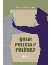 Quem Policia O Policia? Quem Policia O Policia?