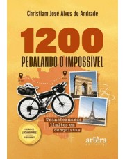 1200 - Pedalando O Impossivel - Transformando Limites Em Conquistas