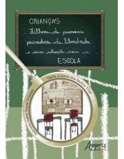 Criancas Filhas De Pessoas Privadas De Liberdade E Sua Relação Com A Escola Criancas Filhas De Pessoas Privadas De Liberdade E Sua Relação Com A Escola
