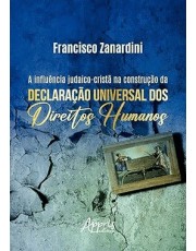 A Influencia Judaico-Crista Na Construção Da Declaração Universal Dos Direitos Humanos