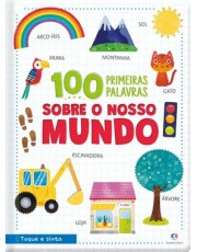 100 Primeiras Palavras Sobre O Nosso Mundo
