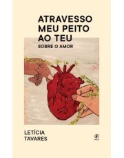 Atravesso Meu Peito Ao Teu