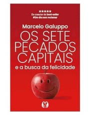 Os Sete Pecados Capitais E A Busca Da Felicidade Os Sete Pecados Capitais E A Busca Da Felicidade