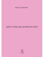 Outras Coisas Que Guardei Pra Mim