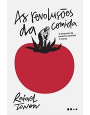As Revoluções Da Comida As Revoluções Da Comida