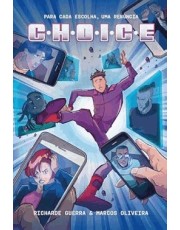 Choice – Uma Graphic Novel Interativa Em Que Você Decide O Rumo Da História Choice – Uma Graphic Novel Interativa Em Que Você Decide O Rumo Da História
