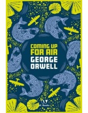 Coming Up For Air - George Orwell Collection Coming Up For Air - George Orwell Collection