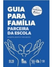 Guia Para A Familia Parceira Da Escola - 2ª Ed