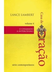 Casa De Oração - O Chamado A Intercessão