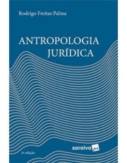 Antropologia Jurídica - 2 Ed