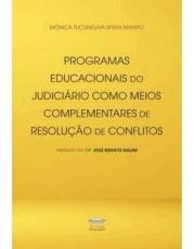 Programas Educacionais Judiciario Como Meios Complementares De Resolução De Conflitos - 01Ed/24