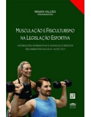 Musculação E Fisiculturismo Na Legislação Esportiva Musculação E Fisiculturismo Na Legislação Esportiva