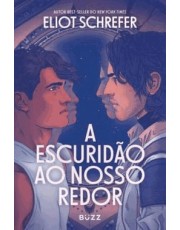 A Escuridão Ao Nosso Redor A Escuridão Ao Nosso Redor