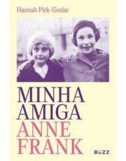 Minha Amiga Anne Frank Minha Amiga Anne Frank