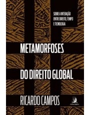 Metamorfoses Do Direito Global Metamorfoses Do Direito Global
