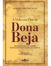 A Vida Em Flor De Dona Beja