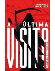 A Ultima Visita - Contos De Terror