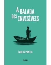 A Balada Dos Invisíveis