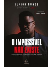 O Impossivel Não Existe