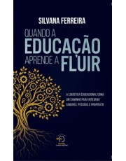 Quando A Educação Aprende A Fluir
