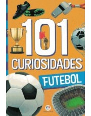 101 Curiosidades - Futebol