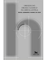 Origens Do Drama Clássico Na Grecia Antiga