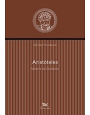 Aristoteles - Mestre Do Ocidente Aristoteles - Mestre Do Ocidente