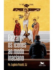 Rezar Os Icones Ao Modo Inaciano