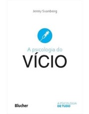 A Psicologia Do Vicio