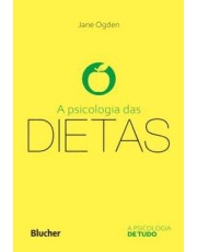 A Psicologia Das Dietas