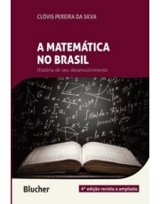 A Matemática No Brasil - História De Seu Desenvolvimento