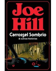 Carrossel Sombrio E Outras Histórias