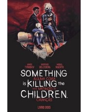 Something Is Killing The Children - Alguma Coisa Esta Matando As Criancas - Vol. 02