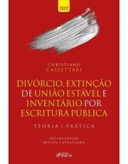 Divorcio, Extinção De União Estavel E Inventario Por Escritura Pública: Teoria E Prática