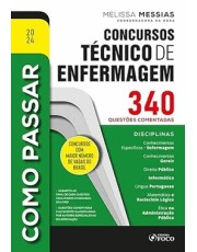 Como Passar Em Concursos Tecnico De Enfermagem - 340 Questoes Comentadas - 2024