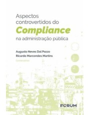 Aspectos Controvertidos Do Compliance Na Administração Pública