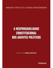 A Responsabilidade Constitucional Dos Agentes Politicos