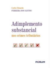 Adimplemento Substancial Nos Crimes Tributarios