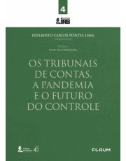 Os Tribunais De Contas, A Pandemia E O Futuro Do Controle