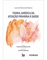 Teoria Jurídica Da Atenção Primaria A Saúde Teoria Jurídica Da Atenção Primaria A Saúde