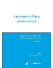 Teori Na Prática - Uma Biografia Intelectual - 01Ed/22 Teori Na Prática - Uma Biografia Intelectual - 01Ed/22