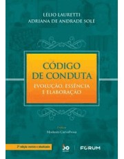 Código De Conduta - Evolução, Essência E Elaboração Código De Conduta - Evolução, Essência E Elaboração